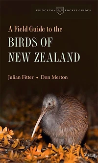 A Field Guide to the Birds of New Zealand