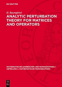 Analytic Perturbation Theory for Matrices and Operators