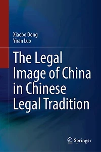 The Legal Image of China Chinese Tradition
