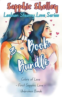 3-Book Bundle: Colors of Love - First Sapphic Love - Unbroken Bonds