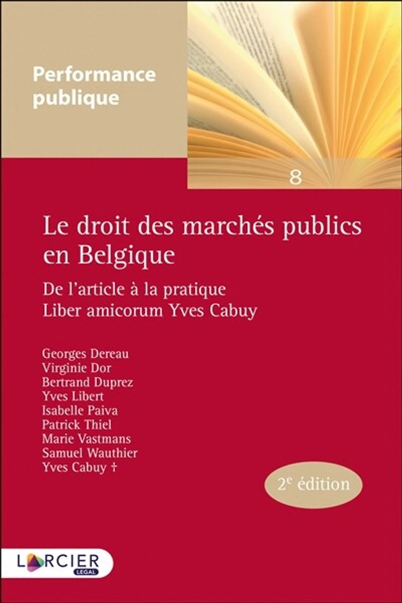 Le droit des marchés publics en Belgique: de l'article à la pratique