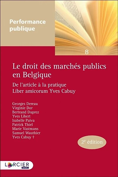 Le droit des marchés publics en Belgique: de l'article à la pratique