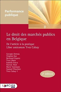 Le droit des marchés publics en Belgique: de l'article à la pratique