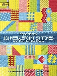 101 Needlepoint Stitches And How To Use Them: Fully Illustrated With Photographs Diagrams