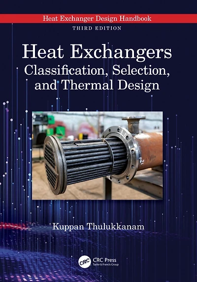 Heat Exchangers: Classification, Selection, and Thermal Design