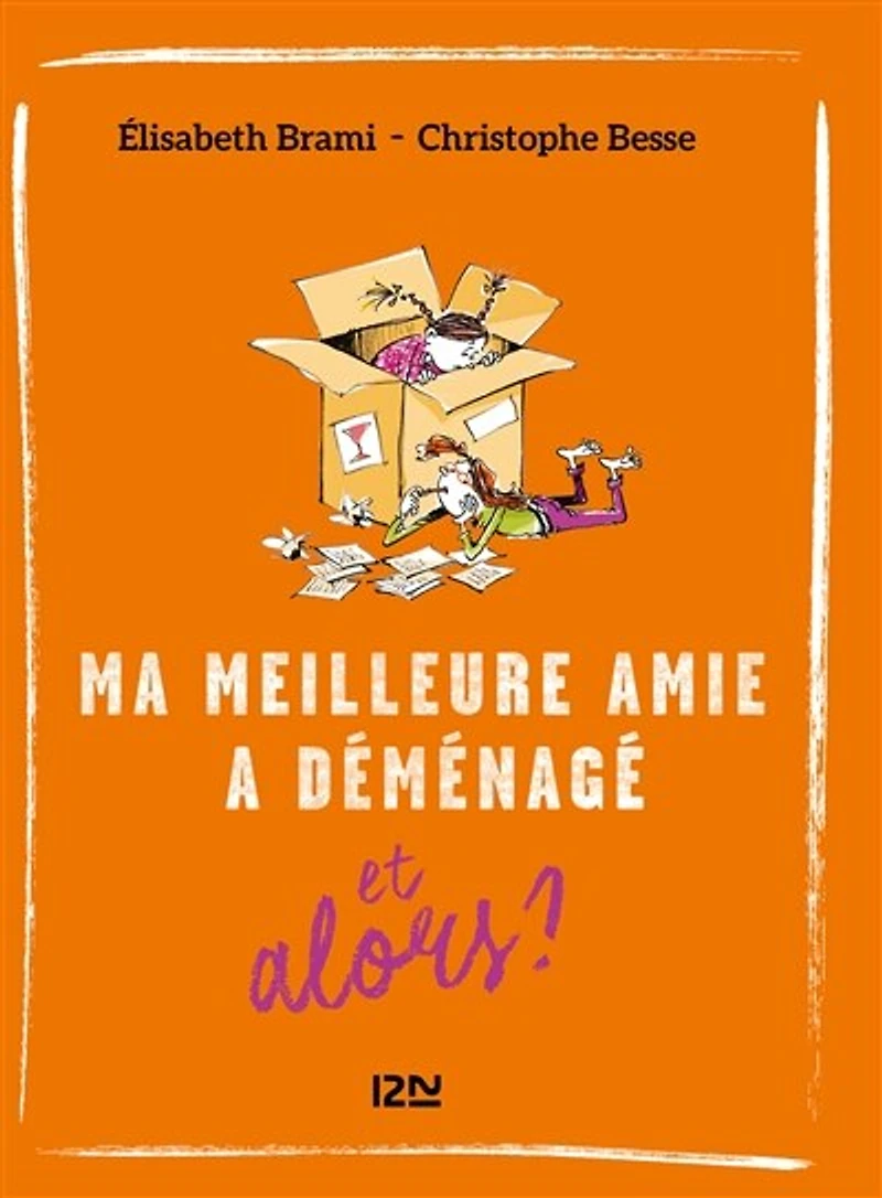 Ma meilleure amie a déménagé et alors ? - tome 5