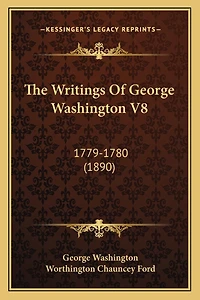 The Writings Of George Washington V8: 1779-1780 (1890)