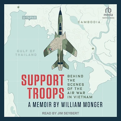 Support Troops: Behind the scenes of air war Vietnam