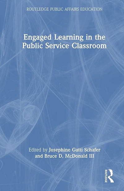 Engaged Learning the Public Service Classroom