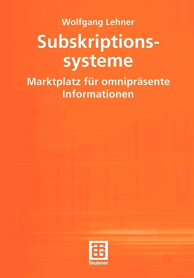 Subskriptionssysteme: Marktplatz für omnipräsente Informationen