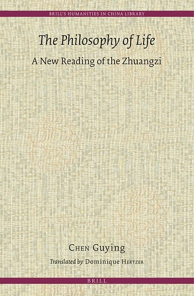 The Philosophy of Life: A New Reading of the Zhuangzi