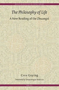 The Philosophy of Life: A New Reading of the Zhuangzi