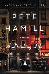 A Drinking Life: Memoir