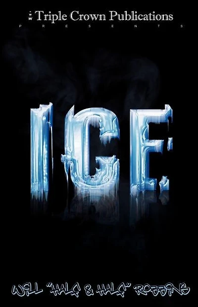 Ice: (Triple Crown Publications Presents)