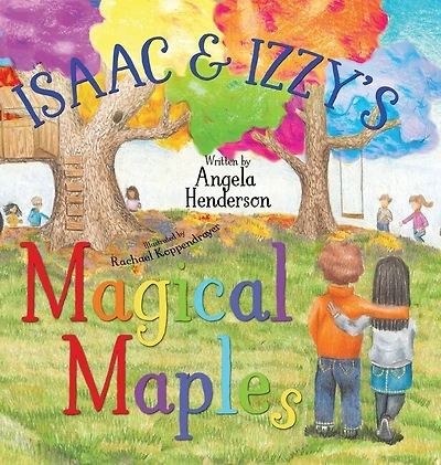 Isaac And Izzy's Magical Maples