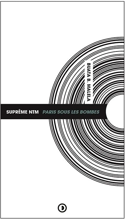 Suprême NTM : Paris sous les bombes: Paris sous les bombes