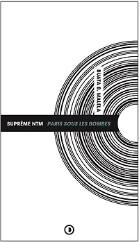 Suprême NTM : Paris sous les bombes: Paris sous les bombes
