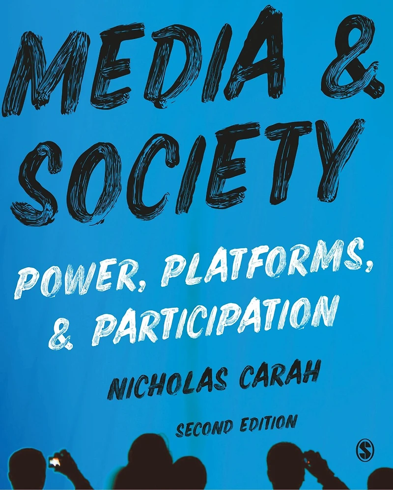 Media and Society: Power, Platforms, Participation