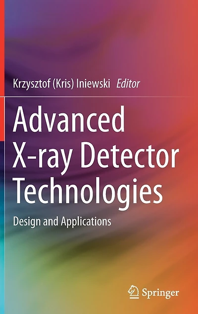 Advanced X-ray Detector Technologies: Design And Applications