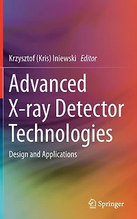 Advanced X-ray Detector Technologies: Design And Applications