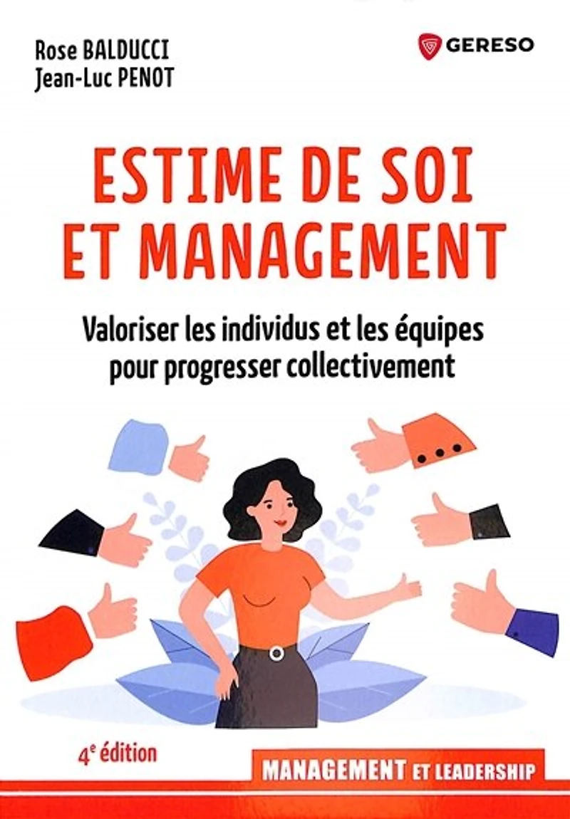 Estime de soi et management: valoriser les individus équipes pour progresser collectivement