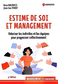 Estime de soi et management: valoriser les individus équipes pour progresser collectivement