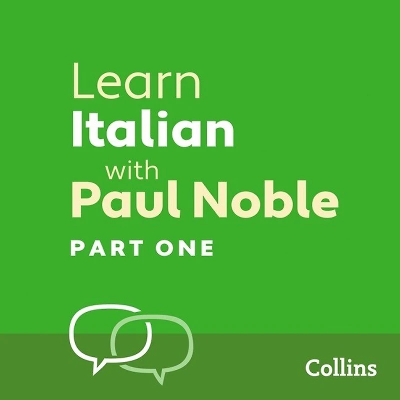 Learn Italian with Paul Noble, Part 1: Made Easy Your Personal Language Coach