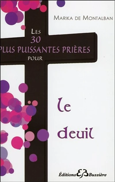 Les 30 plus puissantes prières pour le deuil