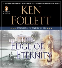 Edge of Eternity: Book Three the Century Trilogy