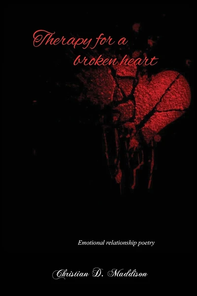 Therapy for a Broken Heart: Emotional Relationship Poetry