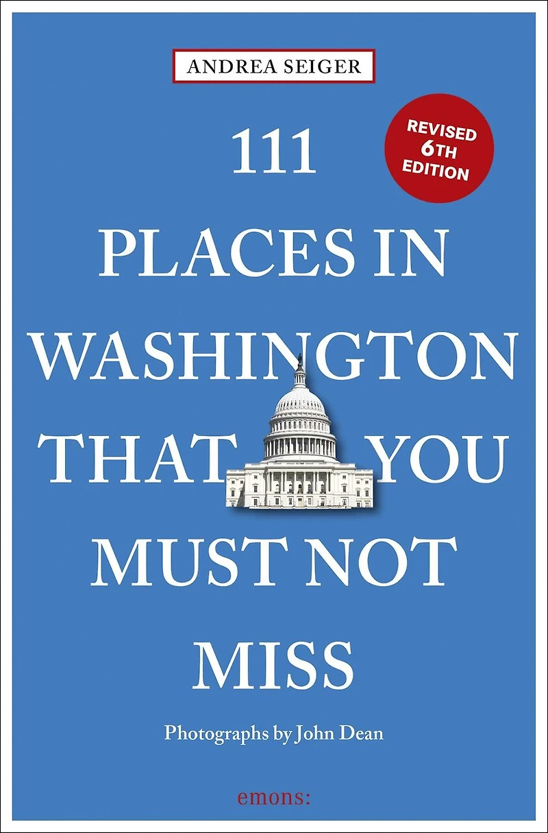 111 Places Washington, DC That You Must Not Miss