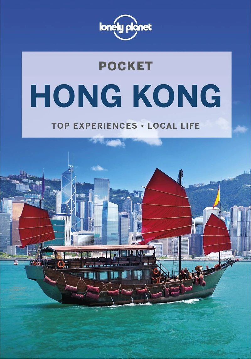 Lonely Planet Pocket Hong Kong 9 9th Ed.: Discover Twice the City Half Time, Top Sights, Maps & Walking Tours, Covers Dragon's Back, Deep Water Bay, Man Mo Temple and more