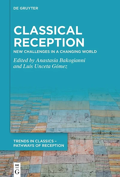 Classical Reception: New Challenges in a Changing World