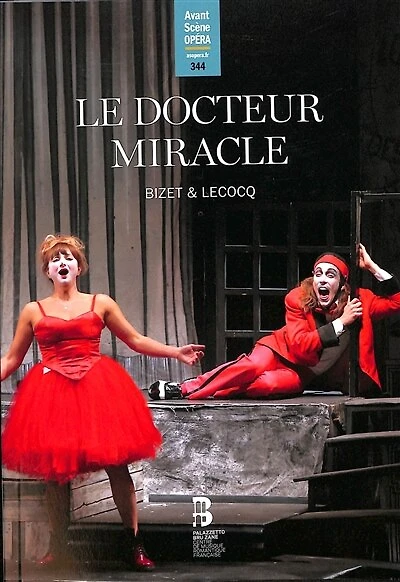 Avant-scène opéra (L'), n°344. Le docteur Miracle
