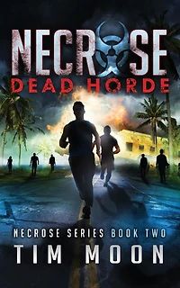 Dead Horde: Necrose Series Book Two