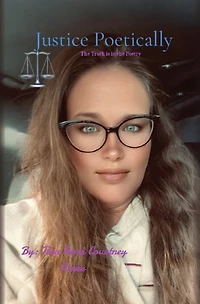 Justice Poetically: The Truth is in The Poetry