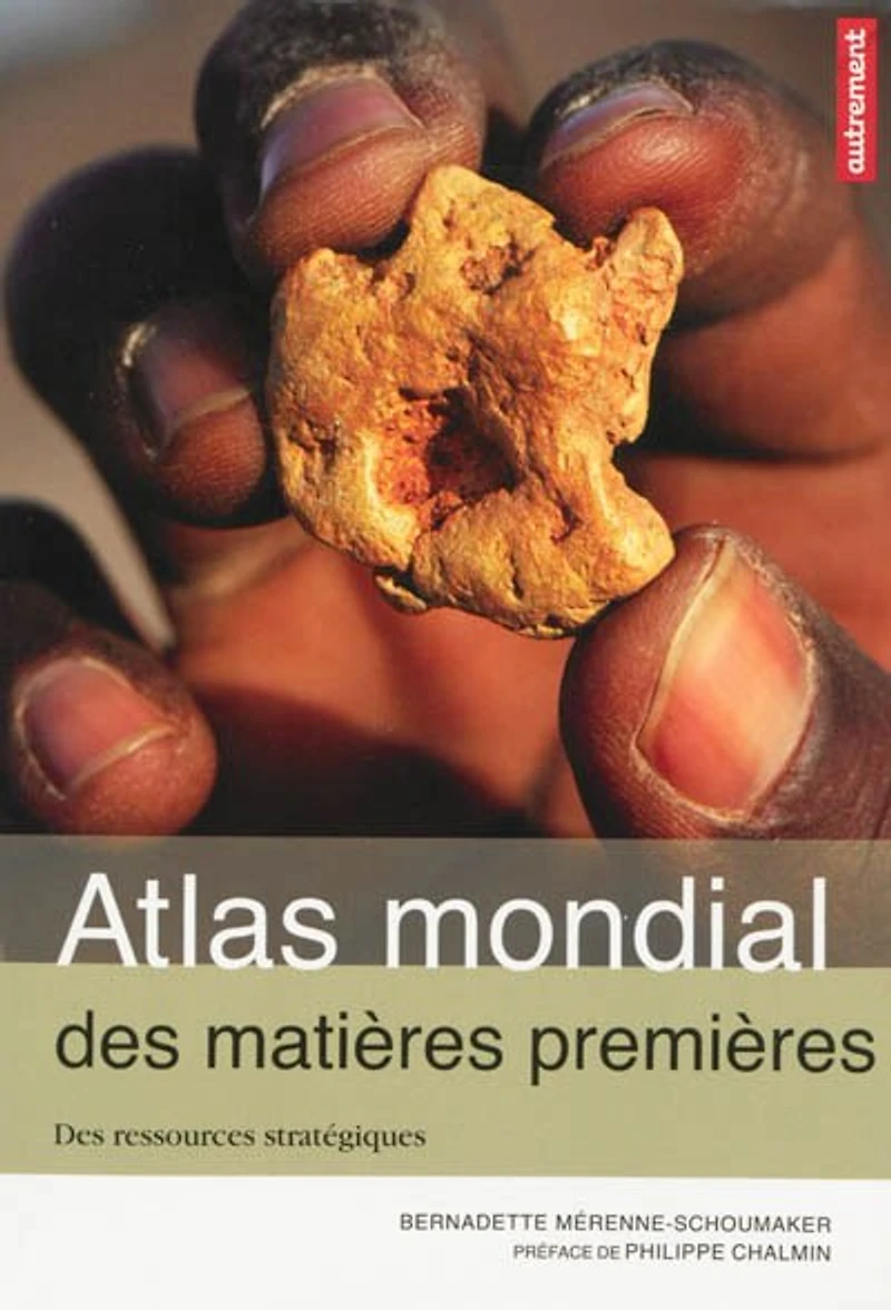 Atlas mondial des matières premières: incertitudes et défis