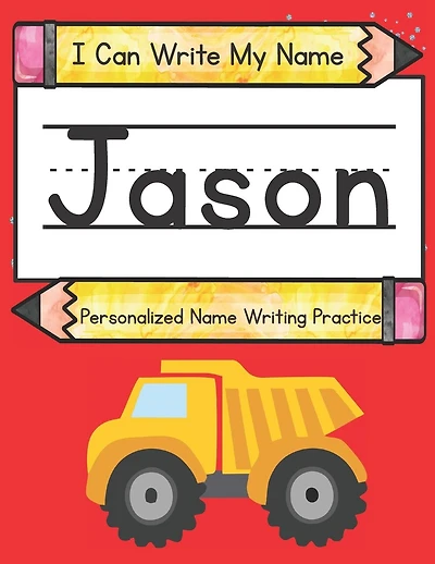 I Can Write My Name: Jason: Personalized Name Writing Practice