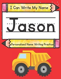 I Can Write My Name: Jason: Personalized Name Writing Practice