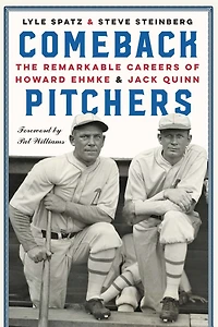 Comeback Pitchers: The Remarkable Careers Of Howard Ehmke And Jack Quinn