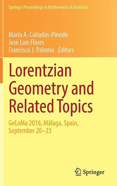 Lorentzian Geometry and Related Topics: GeLoMa 2016, Malaga, Spain, September 20-23