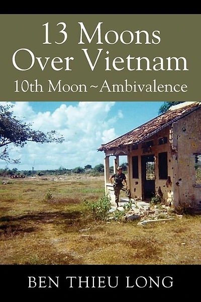 13 Moons Over Vietnam: 10th Moon Ambivalence