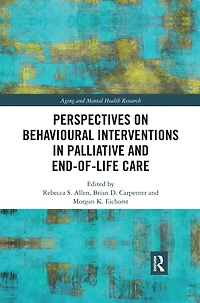 Perspectives On Behavioural Interventions Palliative And End-of-life Care