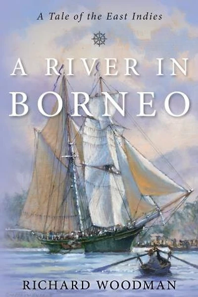 A River Borneo: Tale of the East Indies