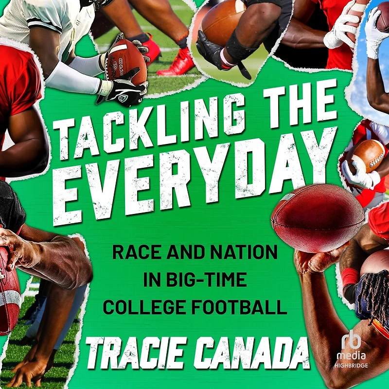 Tackling The Everyday: Race and Nation Big-Time College Football