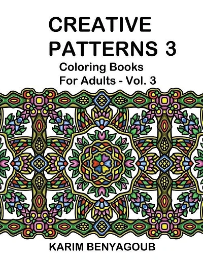 Creative Patterns 3: Coloring Books For Adults