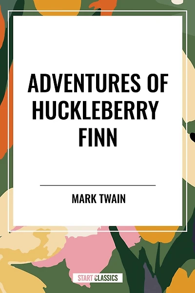 ADVENTURES OF HUCKLEBERRY FINN