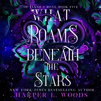What Roams Beneath the Stars