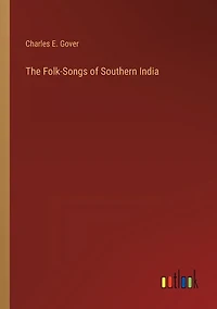 The Folk-Songs of Southern India