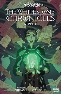 The Legend of Vox Machina: Whitestone Chronicles Volume 1--Ripley